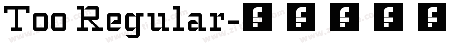 Too Regular字体转换
